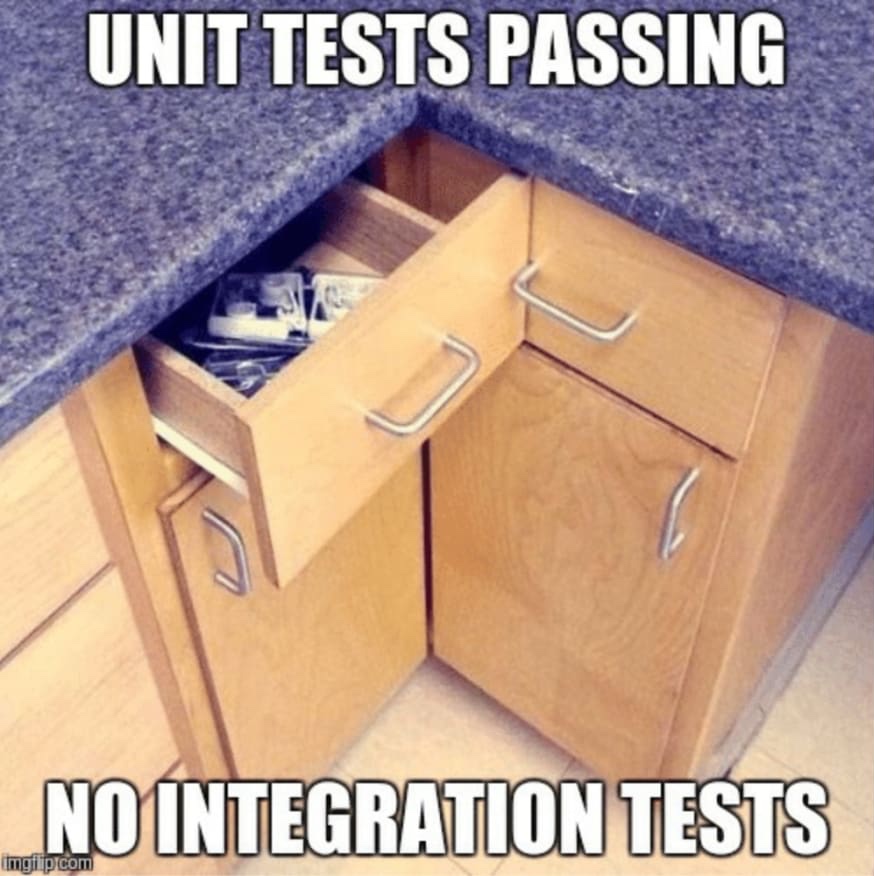 2 unit tests 0 integration tests meme